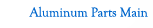 Aluminum Parts Main