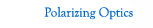 Polarizing Optics