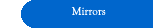 Mirrors