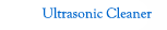 Ultrasonic Cleaner