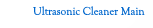 Ultrasonic Cleaner Main