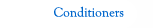 Conditioners