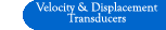 Velocity & Displacement Transducer