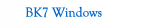 BK7 Windows