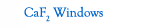 CaF2 Windows