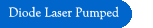 Diode Laser Pumped