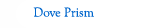 Dove Prism