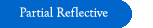 Partial Reflective