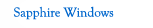 Sapphire Windows