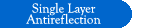 Single Layer Antireflection