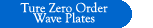 Ture Zero Order Wave Plate