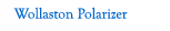Wollaston Polarizer