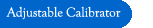 Adjustable Calibrator