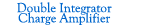 Double Integrator Charge Amplifier