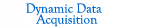 Dynamic Data Acquisition