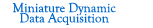 Miniature Dynamic Data Acquisition