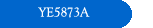 YE5873A